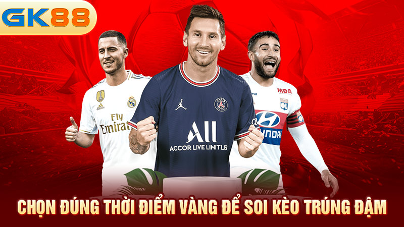 Chon-dung-thoi-diem-vang-de-soi-keo-trung-dam-gk88