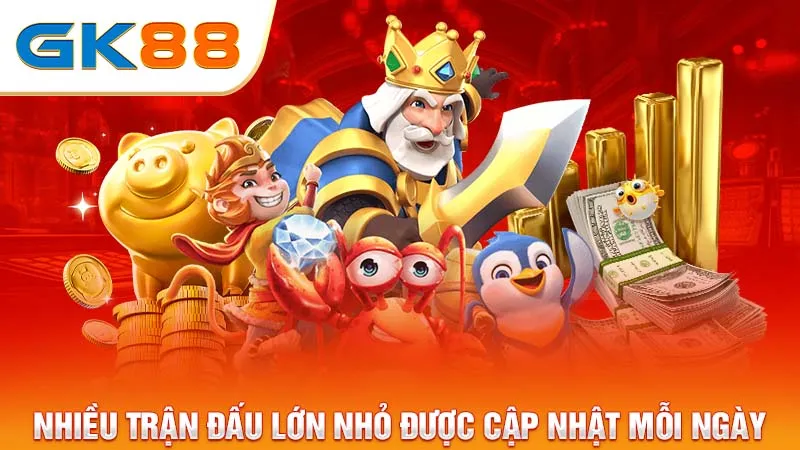 Nhieu-tran-dau-lon-nho-duoc-cap-nhat-moi-ngay-GK88_12_11zon