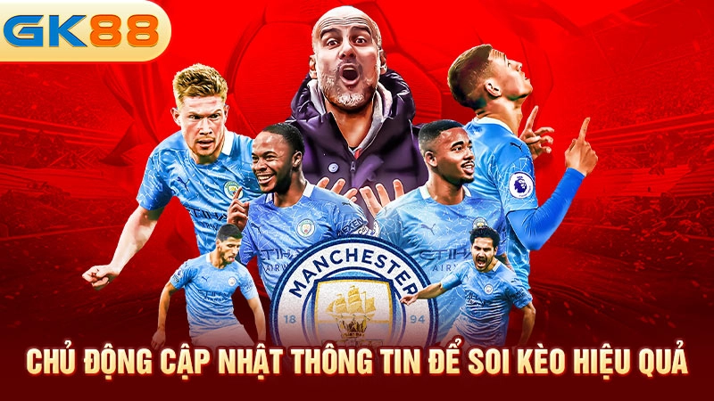 chu-dong-cap-nhat-thong-tin-de-soi-keo-hieu-qua-gk88