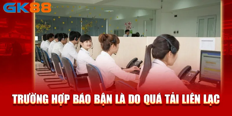 Thông báo bận rộn do quá tải liên lạc