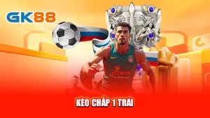 1keo-chap-1-trai