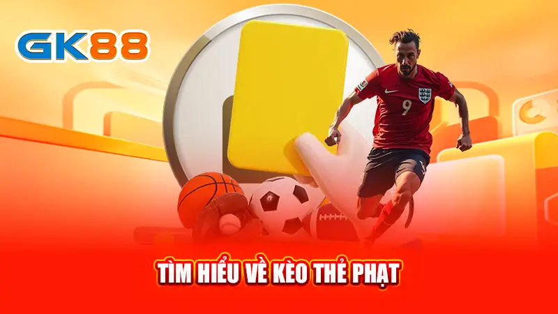 2tim-hieu-ve-keo-the-phat-gk88