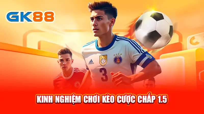 4-kinh-nghiem-choi-keo-cuoc-chap-1-5