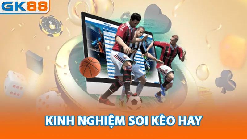 KINH-NGHIEM-SOI-KEO-HAY_11zon